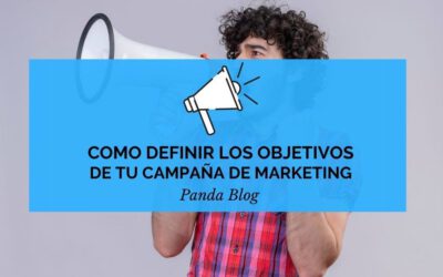 Como definir los objetivos de tu campaña de marketing